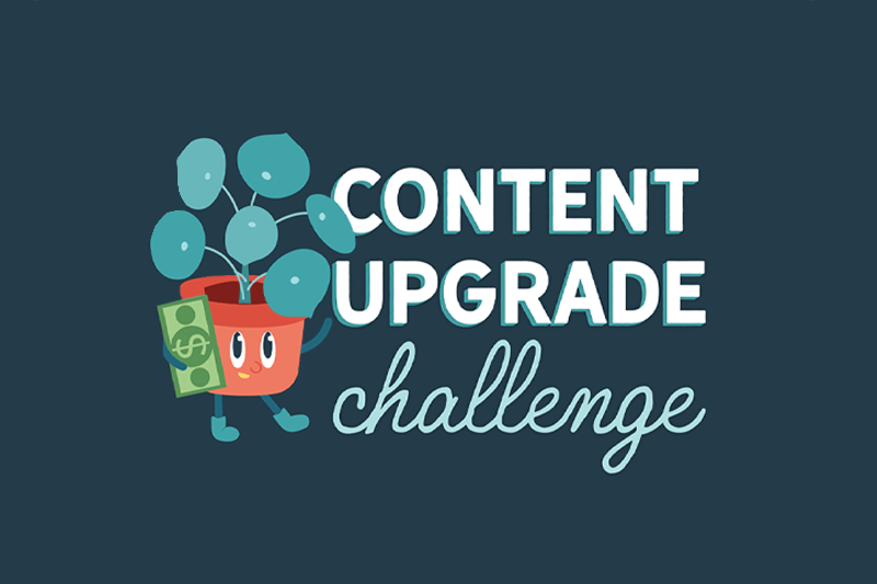 content upgrade challenge